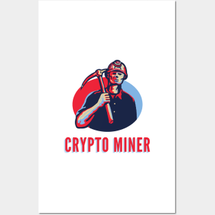 Crypto Miner Posters and Art